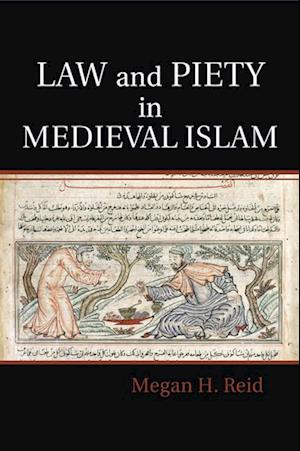 Law and Piety in Medieval Islam