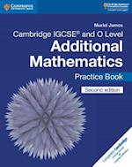 Cambridge IGCSE (TM) and O Level Additional Mathematics Practice Book