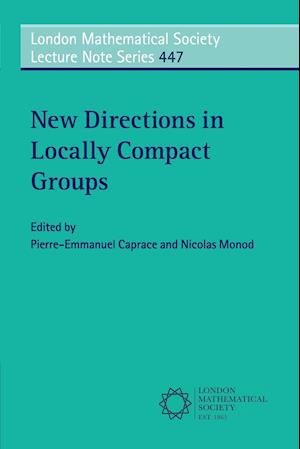 New Directions in Locally Compact Groups