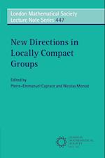 New Directions in Locally Compact Groups