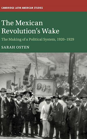 The Mexican Revolution's Wake