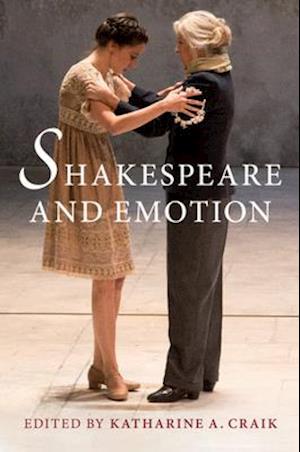 Shakespeare and Emotion