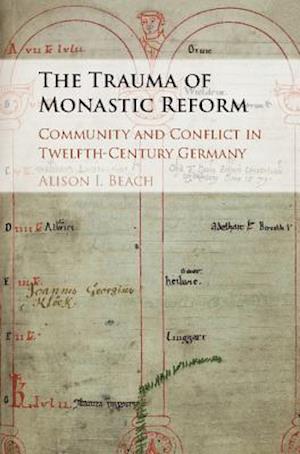 The Trauma of Monastic Reform