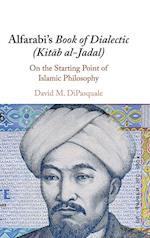 Alfarabi's Book of Dialectic (Kitab al-Jadal)