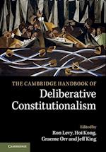 The Cambridge Handbook of Deliberative Constitutionalism
