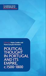 Political Thought in Portugal and its Empire, c.1500–1800: Volume 1