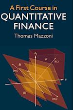 A First Course in Quantitative Finance