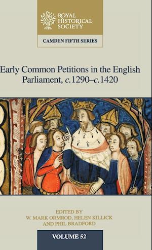 Early Common Petitions in the English Parliament, c.1290–c.1420