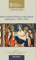 Early Common Petitions in the English Parliament, c.1290–c.1420