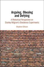 Arguing, Obeying and Defying