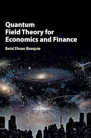 Quantum Field Theory for Economics and Finance