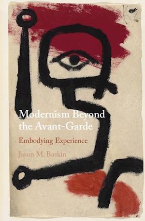 Modernism Beyond the Avant-Garde