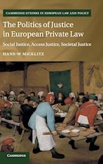 The Politics of Justice in European Private Law