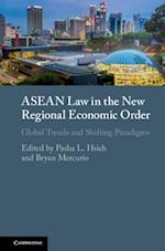 ASEAN Law in the New Regional Economic Order