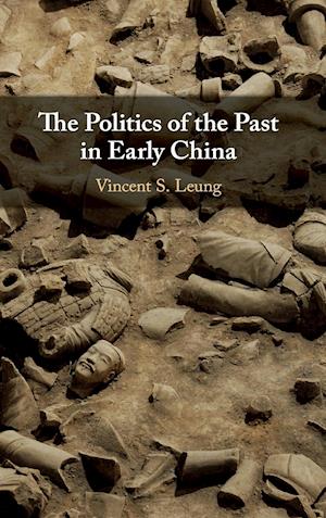 The Politics of the Past in Early China