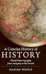 A Concise History of History