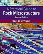 A Practical Guide to Rock Microstructure