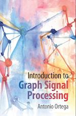 Introduction to Graph Signal Processing