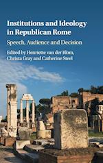 Institutions and Ideology in Republican Rome