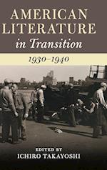 American Literature in Transition, 1930–1940