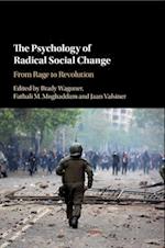The Psychology of Radical Social Change