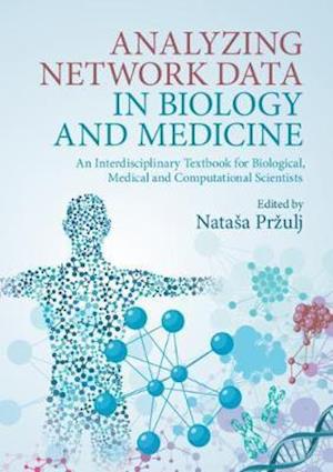 Analyzing Network Data in Biology and Medicine