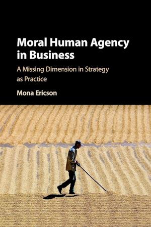 Moral Human Agency in Business