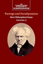 Schopenhauer: Parerga and Paralipomena : Volume 2
