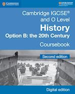 Cambridge IGCSE(R) and O Level History Option B: the 20th Century Coursebook Digital Edition