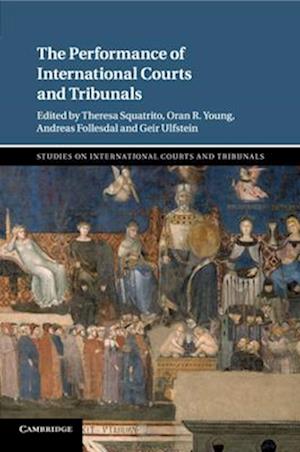 The Performance of International Courts and Tribunals