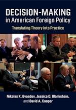 Decision-Making in American Foreign Policy