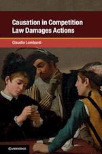 Causation in Competition Law Damages Actions