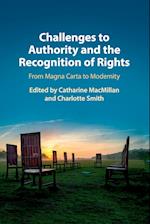 Challenges to Authority and the Recognition of Rights