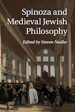 Spinoza and Medieval Jewish Philosophy