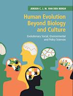 Human Evolution beyond Biology and Culture