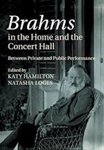 Brahms in the Home and the Concert Hall