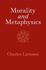 Morality and Metaphysics