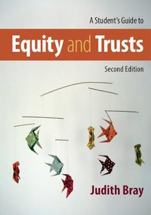 A Student's Guide to Equity and Trusts