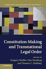 Constitution-Making and Transnational Legal Order