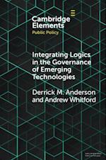 Integrating Logics in the Governance of Emerging Technologies
