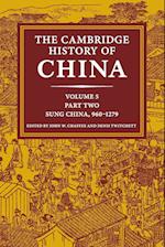 The Cambridge History of China: Volume 5, Sung China, 960–1279 AD, Part 2