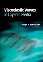 Viscoelastic Waves in Layered Media