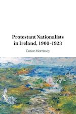 Protestant Nationalists in Ireland, 1900–1923