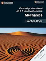 Cambridge International AS & A Level Mathematics: Mechanics Practice Book