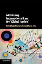 Mobilising International Law for 'Global Justice'