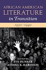 African American Literature in Transition, 1930–1940: Volume 10