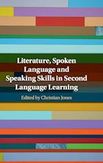 Literature, Spoken Language and Speaking Skills in Second Language Learning
