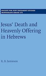 Jesus' Death and Heavenly Offering in Hebrews