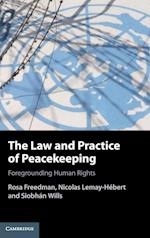 The Law and Practice of Peacekeeping