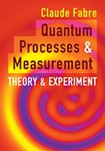 Quantum Processes and Measurement